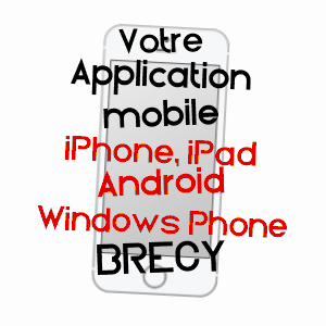 application mobile à BRéCY / CHER