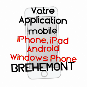 application mobile à BRéHéMONT / INDRE-ET-LOIRE
