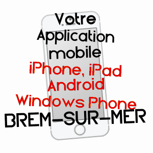 application mobile à BREM-SUR-MER / VENDéE