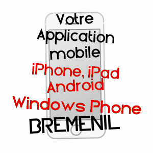 application mobile à BRéMéNIL / MEURTHE-ET-MOSELLE