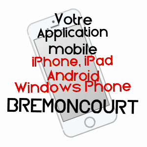 application mobile à BRéMONCOURT / MEURTHE-ET-MOSELLE