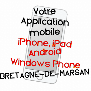 application mobile à BRETAGNE-DE-MARSAN / LANDES
