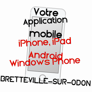 application mobile à BRETTEVILLE-SUR-ODON / CALVADOS