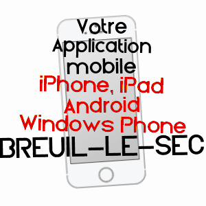 application mobile à BREUIL-LE-SEC / OISE