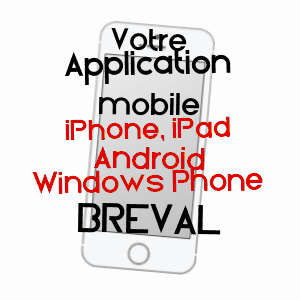 application mobile à BRéVAL / YVELINES