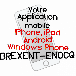 application mobile à BRéXENT-ENOCQ / PAS-DE-CALAIS