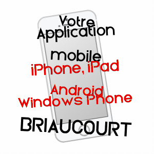 application mobile à BRIAUCOURT / HAUTE-SAôNE
