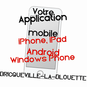 application mobile à BRICQUEVILLE-LA-BLOUETTE / MANCHE