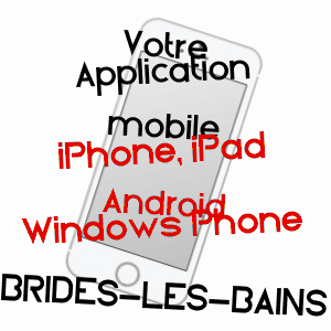 application mobile à BRIDES-LES-BAINS / SAVOIE