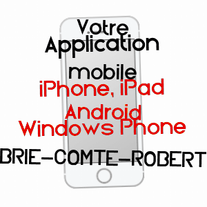 application mobile à BRIE-COMTE-ROBERT / SEINE-ET-MARNE