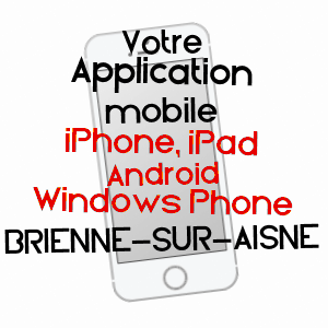 application mobile à BRIENNE-SUR-AISNE / ARDENNES