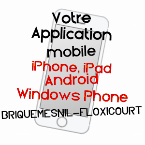 application mobile à BRIQUEMESNIL-FLOXICOURT / SOMME