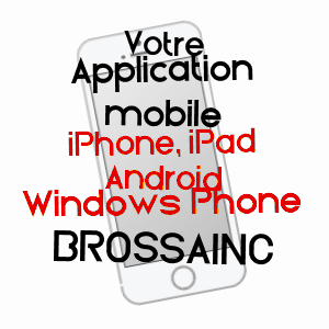 application mobile à BROSSAINC / ARDèCHE