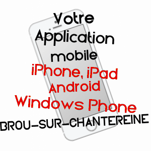 application mobile à BROU-SUR-CHANTEREINE / SEINE-ET-MARNE