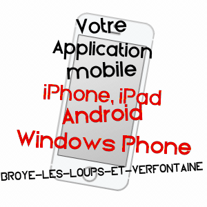 application mobile à BROYE-LES-LOUPS-ET-VERFONTAINE / HAUTE-SAôNE