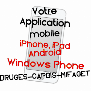 application mobile à BRUGES-CAPBIS-MIFAGET / PYRéNéES-ATLANTIQUES