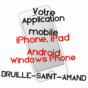 application mobile à BRUILLE-SAINT-AMAND / NORD