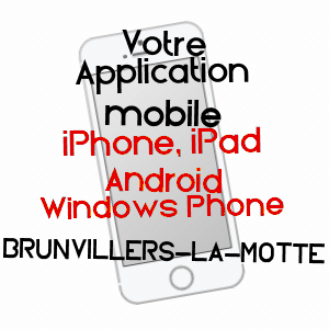 application mobile à BRUNVILLERS-LA-MOTTE / OISE
