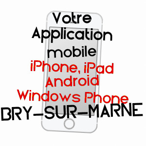 application mobile à BRY-SUR-MARNE / VAL-DE-MARNE