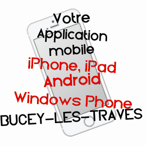 application mobile à BUCEY-LèS-TRAVES / HAUTE-SAôNE