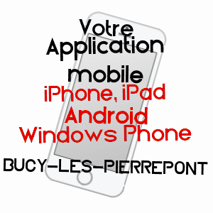 application mobile à BUCY-LèS-PIERREPONT / AISNE