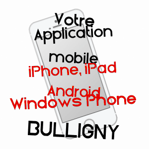 application mobile à BULLIGNY / MEURTHE-ET-MOSELLE