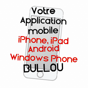 application mobile à BULLOU / EURE-ET-LOIR