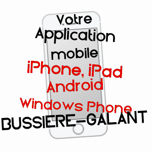application mobile à BUSSIèRE-GALANT / HAUTE-VIENNE