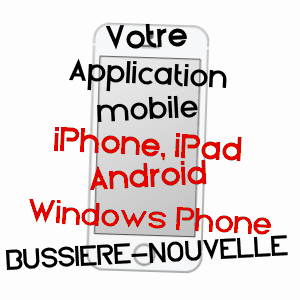 application mobile à BUSSIèRE-NOUVELLE / CREUSE