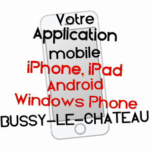 application mobile à BUSSY-LE-CHâTEAU / MARNE