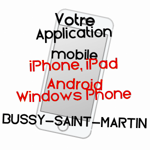 application mobile à BUSSY-SAINT-MARTIN / SEINE-ET-MARNE