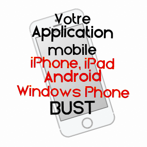 application mobile à BUST / BAS-RHIN