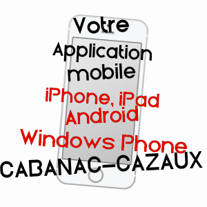 application mobile à CABANAC-CAZAUX / HAUTE-GARONNE