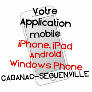 application mobile à CABANAC-SéGUENVILLE / HAUTE-GARONNE