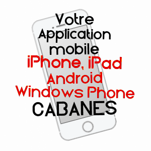 application mobile à CABANèS / TARN