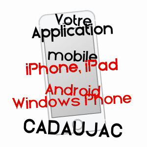application mobile à CADAUJAC / GIRONDE