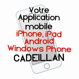 application mobile à CADEILLAN / GERS
