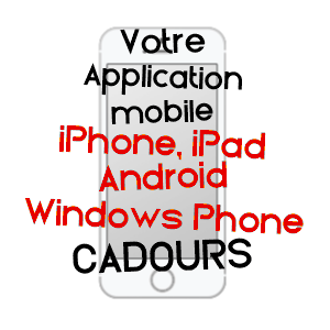 application mobile à CADOURS / HAUTE-GARONNE