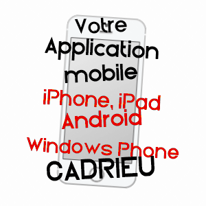application mobile à CADRIEU / LOT