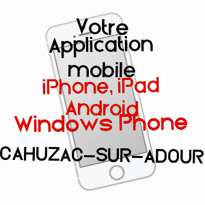 application mobile à CAHUZAC-SUR-ADOUR / GERS