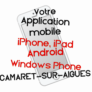 application mobile à CAMARET-SUR-AIGUES / VAUCLUSE