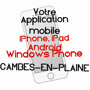 application mobile à CAMBES-EN-PLAINE / CALVADOS