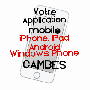 application mobile à CAMBES / LOT-ET-GARONNE