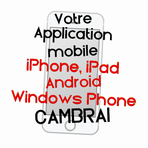 application mobile à CAMBRAI / NORD