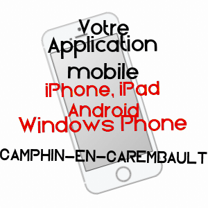application mobile à CAMPHIN-EN-CAREMBAULT / NORD
