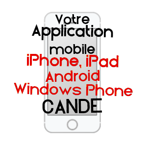application mobile à CANDé / MAINE-ET-LOIRE