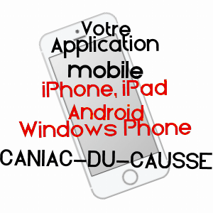 application mobile à CANIAC-DU-CAUSSE / LOT