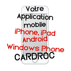 application mobile à CARDROC / ILLE-ET-VILAINE