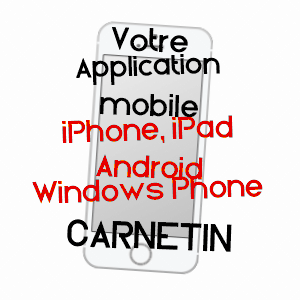 application mobile à CARNETIN / SEINE-ET-MARNE