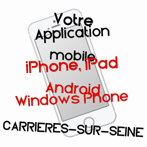 application mobile à CARRIèRES-SUR-SEINE / YVELINES